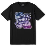 I Am Limitless Capable, And Full Of Potential - Unisex Round Neck Regular Fit 100% Combed Cotton Half Sleeve T-Shirt