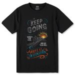 KEEP GOING TOWARDS YOUR Goal ONE DAY YOU WILL ARRIVE AT DESTINATION YOUR - Unisex Round Neck Regular Fit 100% Combed Cotton Half Sleeve T-Shirt