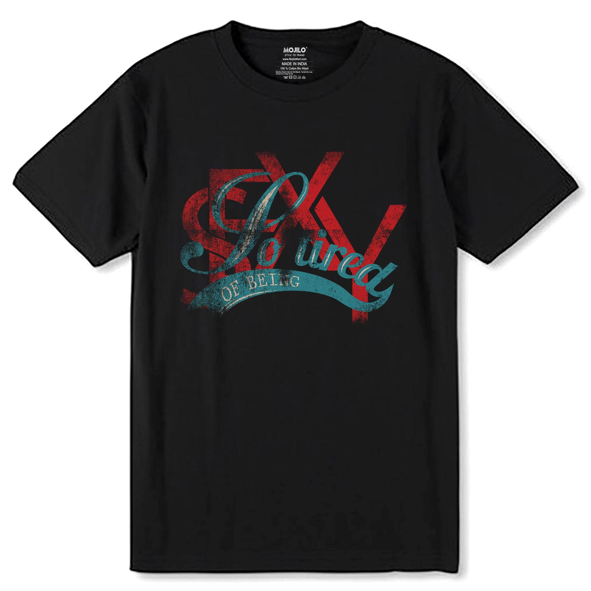 SEXY GO TIERED OF BEING - Unisex Round Neck Regular Fit 100% Combed Cotton Half Sleeve T-Shirt - Image 1